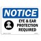 Signmission OSHA, Eye And Ear Protection Required With Symbol, 10in X 7in Rigid Plastic, OS-NS-P-710-L-12301 OS-NS-P-710-L-12301 - alternate 1